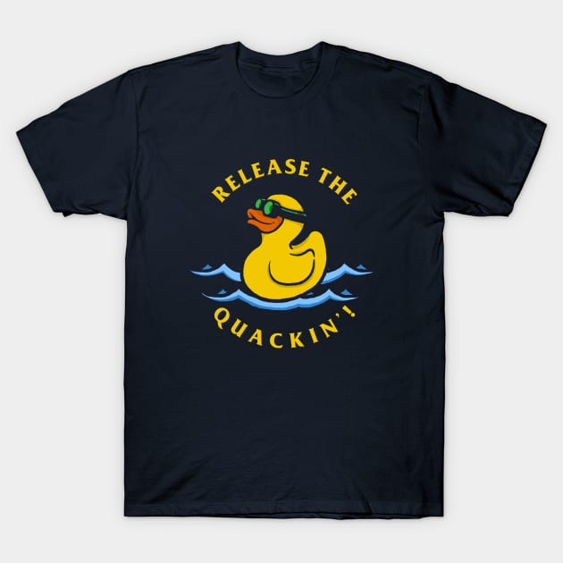 Release The Quackin T-Shirt by dumbshirts